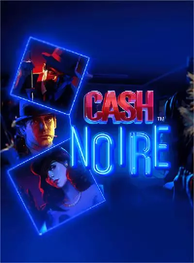 Cash Noire